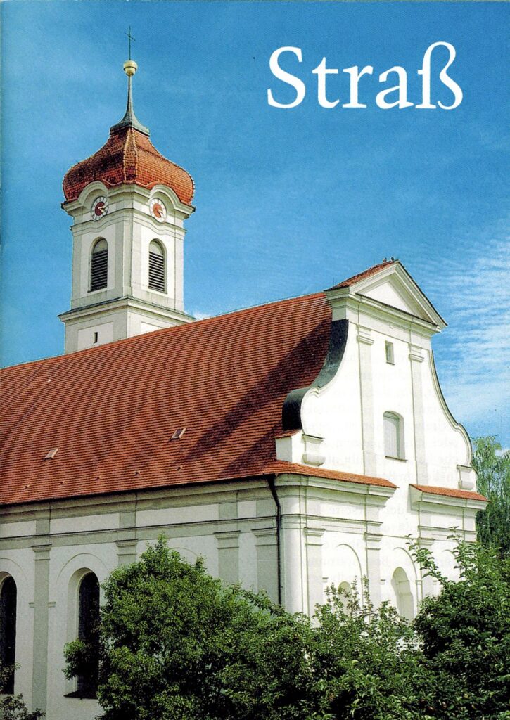 St. Johann Baptist in Straß (Schwäbische Kunstdenkmale 55), Weißenhorn 1999.